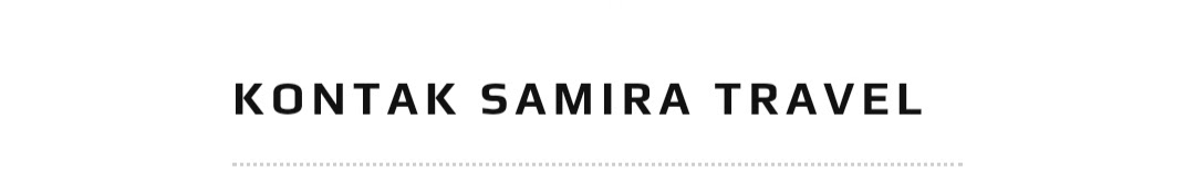 Dokumentasi Thessari-Samira Travel